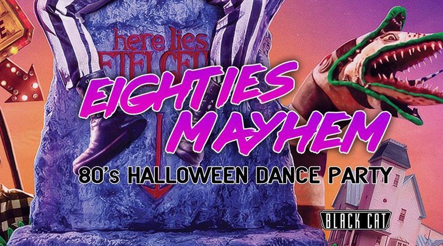 Eighties Mayhem: Halloween Dance Party at Black Cat graphic